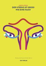 ISBN 9783946989301: Der Uterus ist groß wie eine Faust