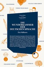 ISBN 9783946990314: Die wunderkammer der Deutschen Sprache: Ein Füllhorn