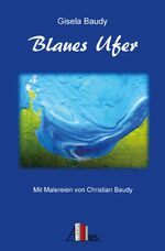 ISBN 9783947051083: Blaues Ufer