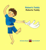 ISBN 9783947051274: Robert’s Teddy, Roberts Teddy – bilingual (englisch-deutsch)