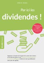 ISBN 9783947061570: Par ici les dividendes! - comment investir de l'argent en Bourse avec une stratégie boursière intelligente et se constituer une fortune (même en tant que débutant avec peu de capital!)