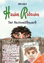 ISBN 9783947083459: Hauke Rabauke – Der Backwettbewerb