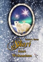 ISBN 9783947086481: Shari feiert Weihnachten (Sharis Abenteuer)