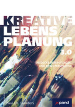 ISBN 9783947088058: Kreative Lebensplanung 3.0 – Entdecke dein Potenzial und deine Perspektive