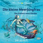 ISBN 9783947161041: Die kleine Meerjungfrau und Des Kaisers neue Kleider