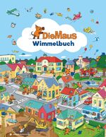 ISBN 9783947188178: Die Maus - Wimmelbuch - Das große Sendung mit der Maus Bilderbuch ab 2 Jahre