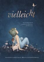 ISBN 9783947188857: Vielleicht