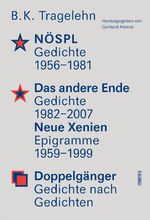 ISBN 9783947238231: 3 Bände im Schuber (NÖSPL + Das andere Ende / Neue Xenien + Doppelgänger) - Gedichte und Epigramme