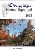 ISBN 9783947247981: Oberpfälzer Heimatspiegel 2025