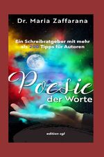 ISBN 9783947343102: Poesie der Worte – Ein Schreibratgeber mit mehr als 200 Tipps für Autoren