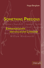 ISBN 9783947373888: Something Precious - Erinnerungsorte der englischen Literatur