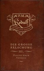 ISBN 9783947380411: Die große Fälschung: Band 3: Flucht nach Venedig