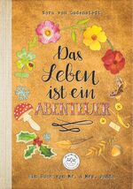 ISBN 9783947391011: Das Leben ist ein Abenteuer