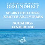 ISBN 9783947535231: Gesundheit und Schmerzlinderung - Geführte Meditationen - zur Aktivierung der Selbstheilungskräfte und für mehr Wohlbefinden