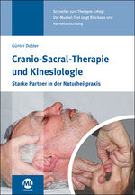 ISBN 9783947566488: Cranio-Sacral-Therapie und Kinesiologie – Starke Partner in der Naturheilpraxis