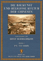 ISBN 9783947693047: Die Baukunst und religiöse Kultur der Chinesen – Band 1: PU TO SHAN - die heilige Insel der Kuan Yin