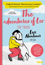 ISBN 9783947738182: Leos Abenteuer - der Zug The adventures of Leo - the train | Christine Hounsgaard | Buch | 38 S. | Deutsch | 2020 | Kampenwand | EAN 9783947738182