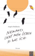 ISBN 9783947831937: Niemand liebt mein Leben so wie ich