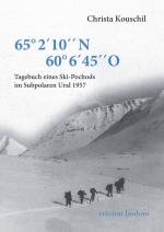 ISBN 9783947913480: Tagebuch eines Ski-Pochods im Subpolaren Ural 1957