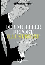 ISBN 9783948013066: Der Mueller Report Illustriert - Eine Recherche