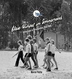 ISBN 9783948052072: Blaue Wimpel im Sommerwind - Ferienlager in Brandenburg 1949 – 1989