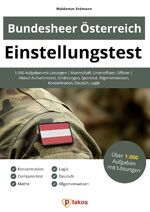 ISBN 9783948144364: Einstellungstest Bundesheer Österreich - 1.000 Aufgaben mit Lösungen | Mannschaft, Unteroffizier, Offizier | Ablauf Aufnahmetest, Erfahrungen, Sporttest, Allgemeinwissen, Konzentration, Deutsch, Logik