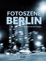 ISBN 9783948156251: Fotoszene Berlin – 25 Interviews von Jens Pepper