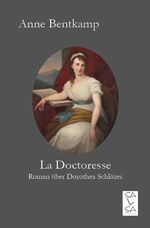 Anne Bentkamp: La Doctoresse
