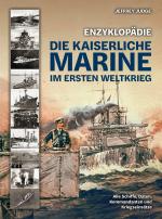 ISBN 9783948264291: Enzyklopädie: Die Kaiserliche Marine im Ersten Weltkrieg / Alle Schiffe, Daten, Kommandanten und Kriegseinsätze / Jeffrey Judge / Buch / 320 S. / Deutsch / 2025 / Wieland Verlag / EAN 9783948264291