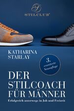 ISBN 9783948337056: Der Stilcoach für Männer - Erfolgreich unterwegs in Job und Freizeit