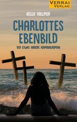 ISBN 9783948342340: Charlottes Ebenbild