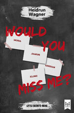 ISBN 9783948346652: Would You Miss Me? - Als Vivien plötzlich verschwand … Der spannende Jugendthriller für alle Fans von Karen M. McManus