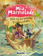 ISBN 9783948409081: Mia Marmelade – Zola und der verlorene Piratenschatz