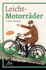 Vogelsang, C. Walther: Leicht-Motorräder Vogelsang, C. Walther: Leicht-Motorräder