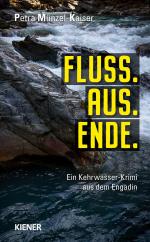 ISBN 9783948442590: Fluss.Aus.Ende - Ein Kehrwasser-Krimi aus dem Engadin