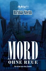 ISBN 9783948510114: Mord ohne Reue - Ein Krimi aus dem Taunus