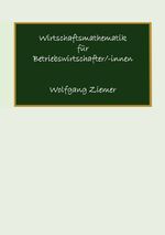 ISBN 9783948515072: Wirtschaftsmathematik für Betriebswirtschafter/-innen