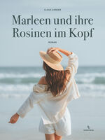 ISBN 9783948537739: Marleen und ihre Rosinen im Kopf