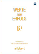 ISBN 9783948606084: WERTE zum Erfolg – Der Mensch hinter dem Unternehmer