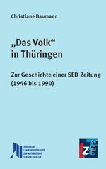 ISBN 9783948643188: "Das Volk" in Thüringen - Zur Geschichte einer SED-Zeitung (1946 bis 1990)