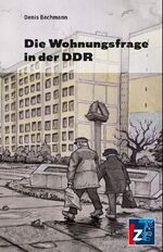 ISBN 9783948643942: Die Wohnungsfrage in der DDR