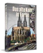 ISBN 9783948659028: Das alte Köln in Farbe