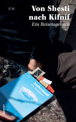 ISBN 9783948675370: Von Shesti nach Kifnif – Ein Reisetagebuch