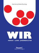 ISBN 9783948675530: Wir. Heimat - Land - Jugendkultur