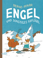 ISBN 9783948690380: Engel und sonstiges Geflügel | Bernd Pfarr | Buch | 80 S. | Deutsch | 2025 | Kibitz Verlag | EAN 9783948690380