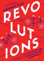 ISBN 9783948722159: Revolutions: Wie Frauen auf dem Fahrrad die Welt veränderten