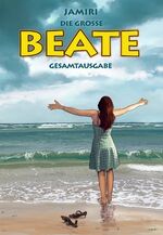 Jamiri: Jamiri: Die große Beate Gesamtau Jamiri: Jamiri: Die große Beate Gesamtau