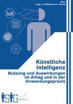 ISBN 9783948773205: Künstliche Intelligenz – Nutzung und Auswirkungen im Alltag und in der Anwendungspraxis