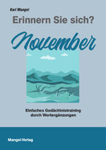 ISBN 9783948804299: Erinnern Sie sich? November – Einfaches Gedächtnistraining durch Wortergänzungen