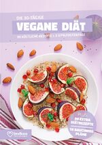 ISBN 9783948938024: Vegane Diät - Ernährungsplan zum Abnehmen für 30 Tage – Bonus: E-Book mit 90 weiteren Diät Rezepten: Clean Eating, Vegetarisch, Low Carb, Low Fat oder High Protein.